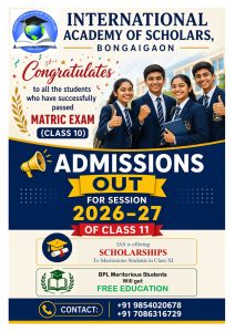 Read more about the article 🎓 Admissions Open for Class 11 (2026–27) at International Academy of Scholars, Bongaigaon
